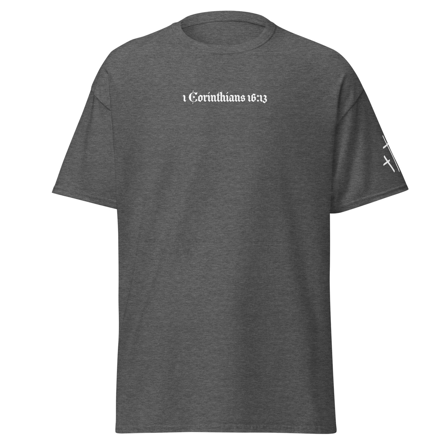 1 Corinthians 16:13 Tee